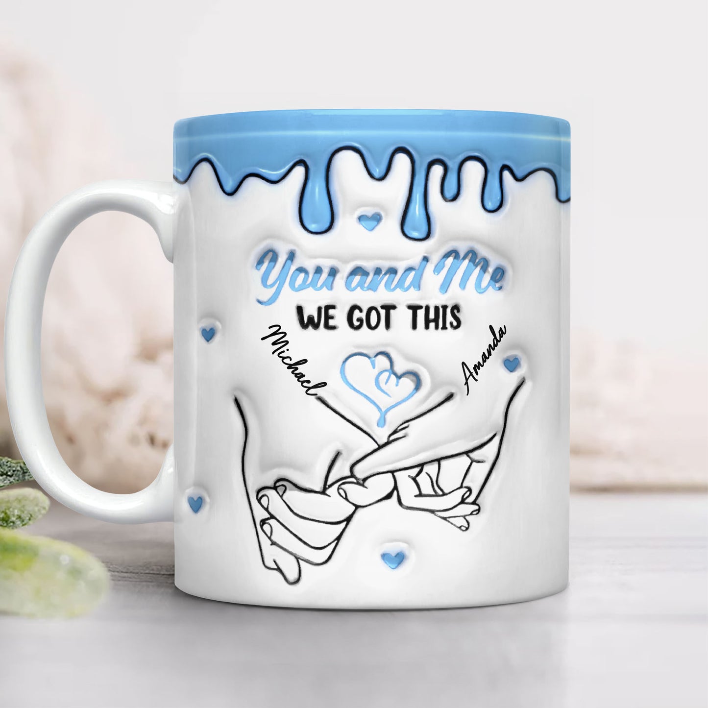 You and Me We Got This Personalized Custom Coffee Mug