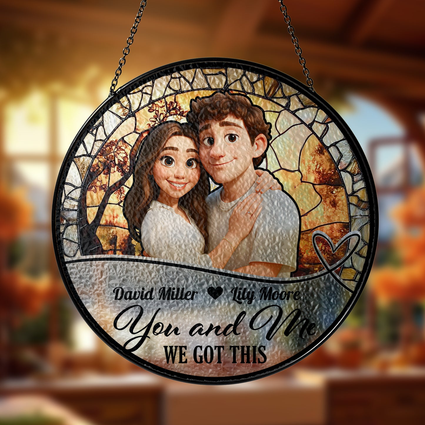 Personalized photo stained glass suncatcher with a loving couple and the words "You and Me, We Got This."