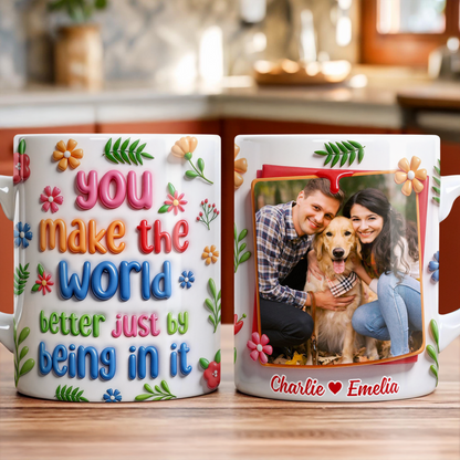Personalized "You Make the World" Coffee Mug - a custom gift with 3D effect design.